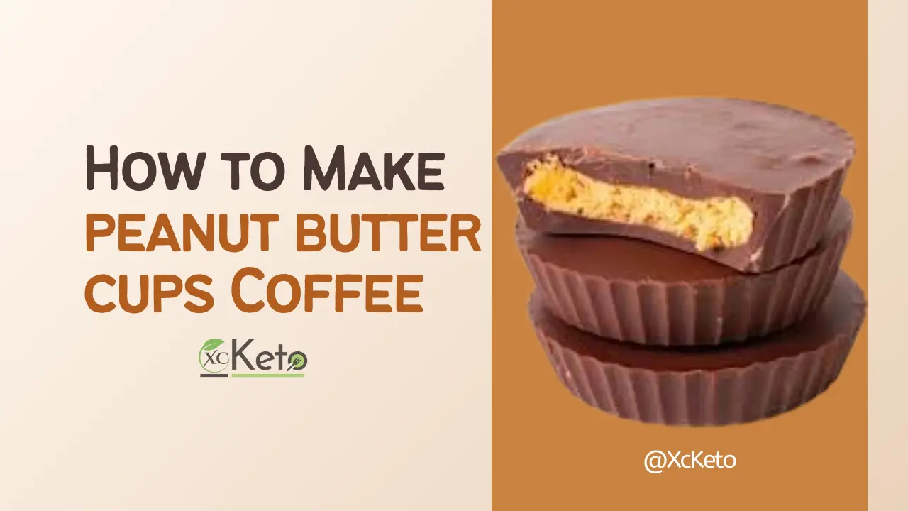 How to Make peanut butter cups Coffee